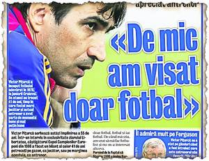 Libertatea v-a prezentat ieri, în ziua în care Victor Pițurcă a împlinit 55 de ani, prima parte a unui amplu interviu cu fostul selecționer