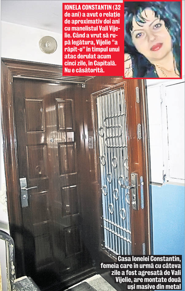 Apartamentele în care locuiesc iubitele manelistului sunt protejate cu câte două uşi