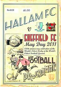 Programul celui mai vechi derby, Hallam - Sheffield, care azi se mai joacå doar “de amorul artei”