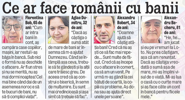 Iată ce spun unii dintre câştigătorii la Loto: «Banii picaţi din cer îţi pot lua minţile»